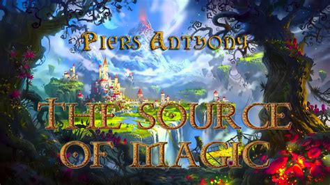 Embracing the Enchantment: Piets Anthony's Source of Magic